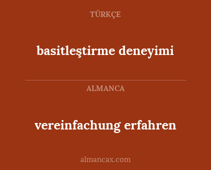 vereinfachung erfahren - basitleştirme deneyimi