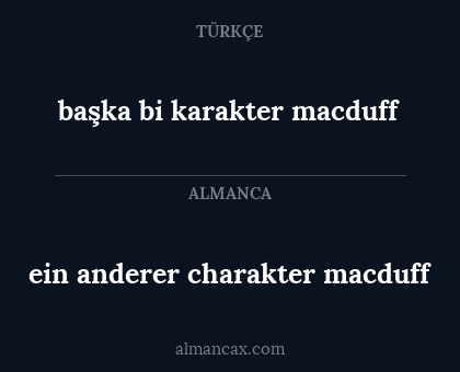 ein anderer charakter macduff - başka bi karakter macduff