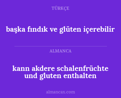 kann akdere schalenfrüchte und gluten enthalten - başka fındık ve glüten içerebilir