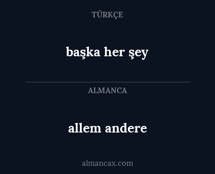 allem andere - başka her şey