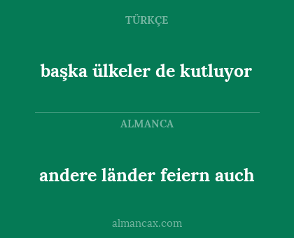 andere länder feiern auch - başka ülkeler de kutluyor