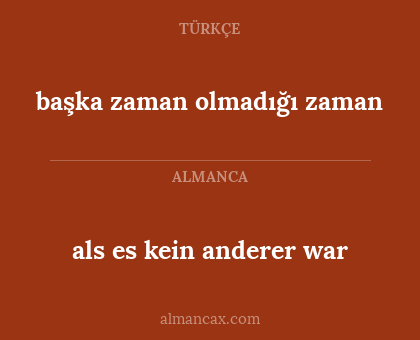 als es kein anderer war - başka zaman olmadığı zaman
