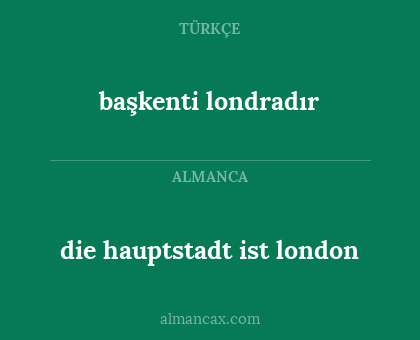 başkenti londradır - die hauptstadt ist london