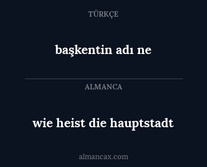 wie heist die hauptstadt - başkentin adı ne