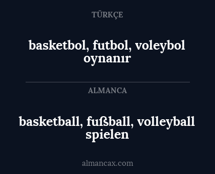 basketball, fußball, volleyball spielen - basketbol, futbol, voleybol oynanır