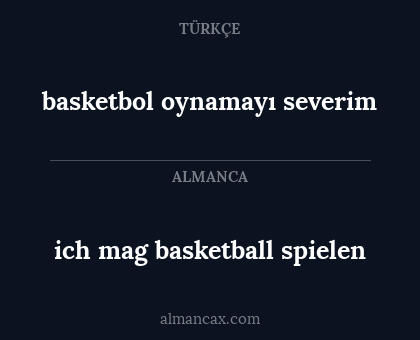 ich mag basketball spielen - basketbol oynamayı severim
