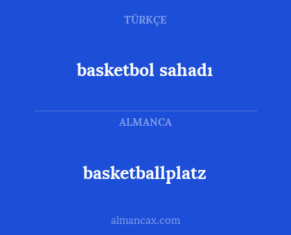 basketbol sahadı - basketballplatz