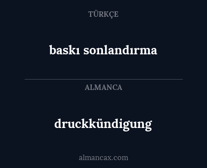 baskı sonlandırma - druckkündigung