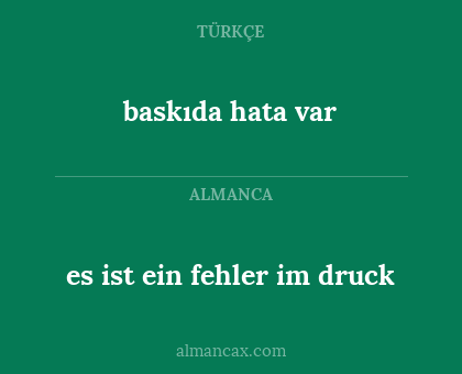 baskıda hata var - es ist ein fehler im druck