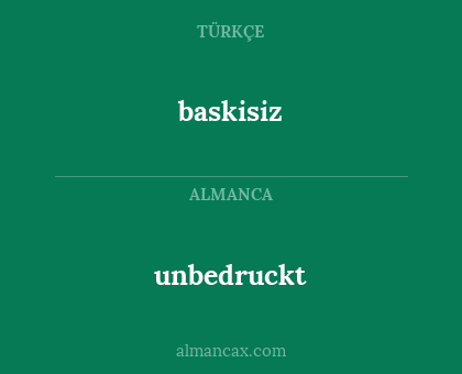baskisiz - unbedruckt