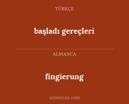 fingierung - başladı gereçleri