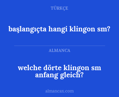 welche dörte klingon sm anfang gleich? - başlangıçta hangi klingon sm?