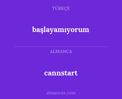 başlayamıyorum - cannstart
