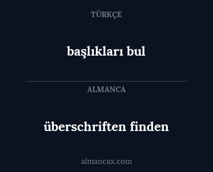 başlıkları bul - überschriften finden