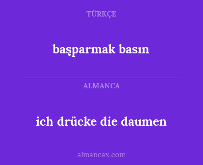 başparmak basın - ich drücke die daumen