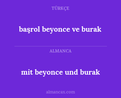 başrol beyonce ve burak - mit beyonce und burak