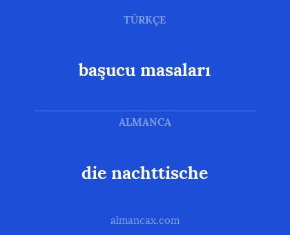 die nachttische - başucu masaları