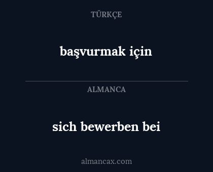 sich bewerben bei - başvurmak için