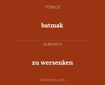 batmak - zu wersenken