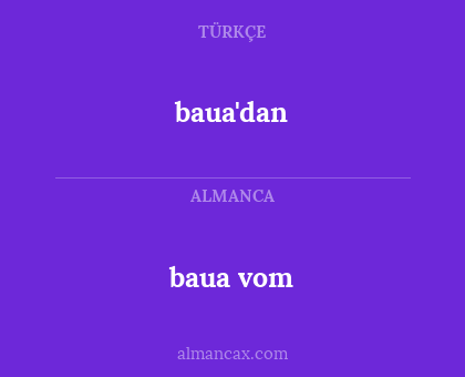 baua vom - baua'dan