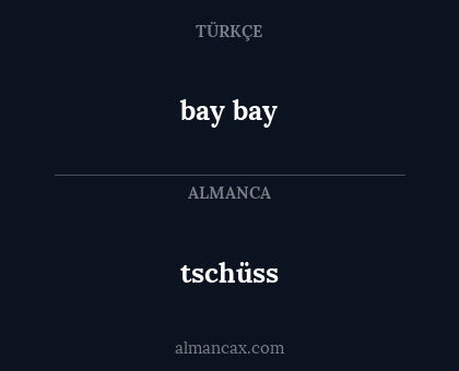 tschüss - bay bay