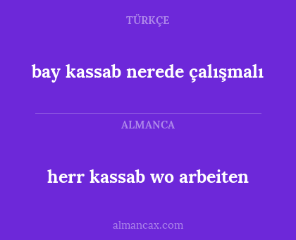 bay kassab nerede çalışmalı - herr kassab wo arbeiten