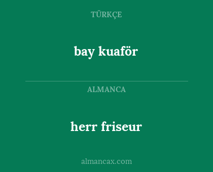 bay kuaför - herr friseur