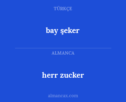 bay şeker - herr zucker