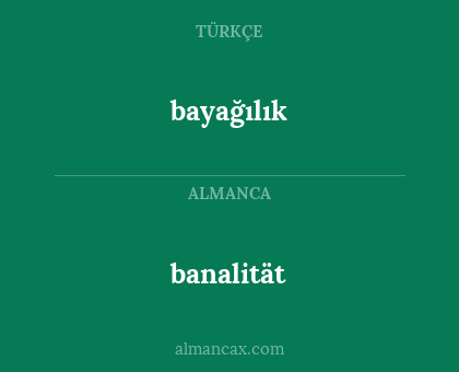 banalität - bayağılık