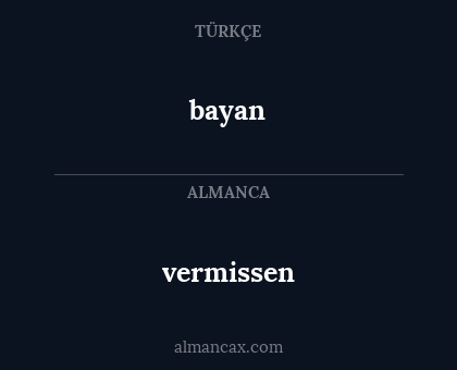 bayan - vermissen