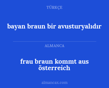 frau braun kommt aus österreich - bayan braun bir avusturyalıdır