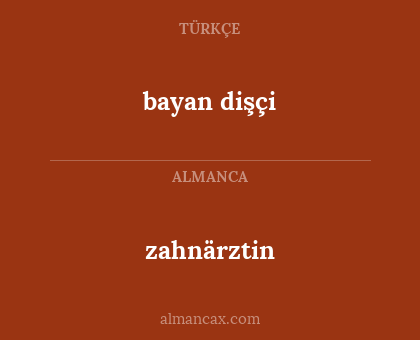 zahnärztin - bayan dişçi