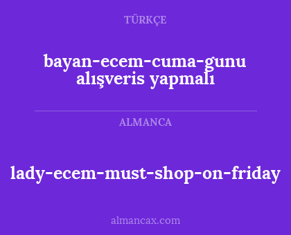 bayan-ecem-cuma-gunu alışveris yapmalı - lady-ecem-must-shop-on-friday