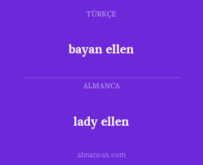lady ellen - bayan ellen