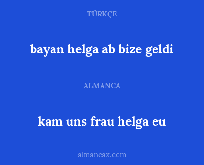 bayan helga ab bize geldi - kam uns frau helga eu