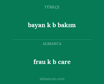 bayan k b bakım - frau k b care