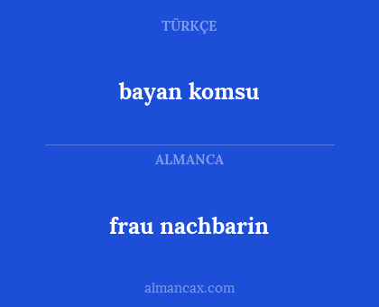 bayan komsu - frau nachbarin