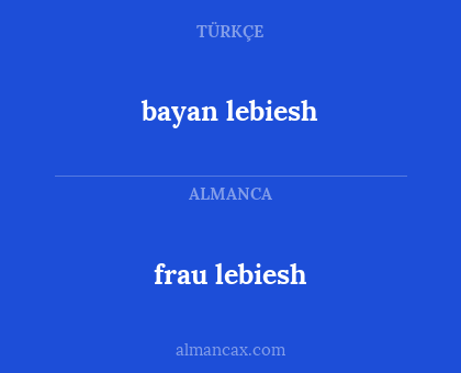 bayan lebiesh - frau lebiesh