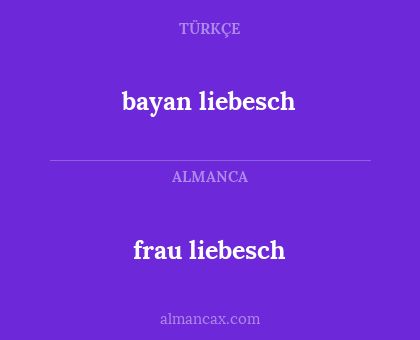 frau liebesch - bayan liebesch