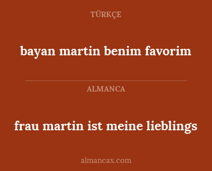 bayan martin benim favorim - frau martin ist meine lieblings