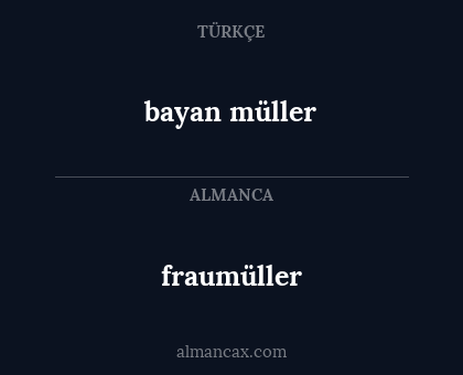 fraumüller - bayan müller