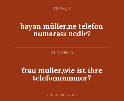 frau muller,wie ist ihre telefonnummer? - bayan müller,ne telefon numarası nedir?