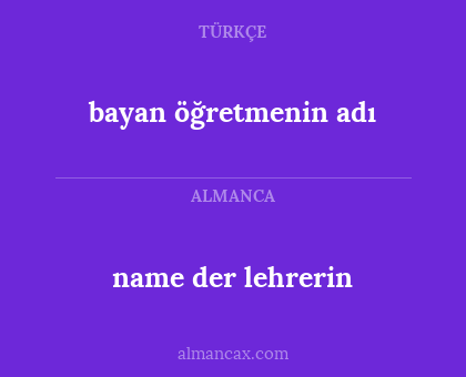 bayan öğretmenin adı - name der lehrerin