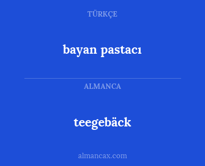 teegebäck - bayan pastacı