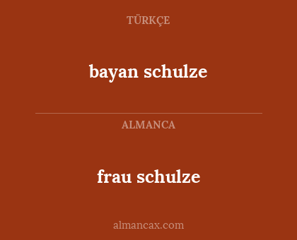 bayan schulze - frau schulze