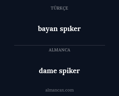 bayan spıker - dame spiker