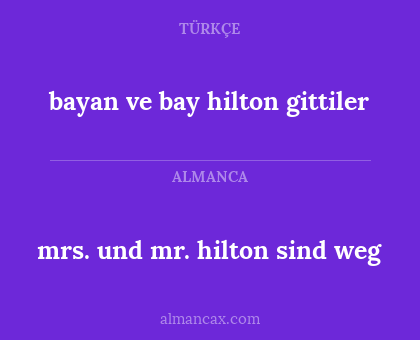 bayan ve bay hilton gittiler - mrs. und mr. hilton sind weg