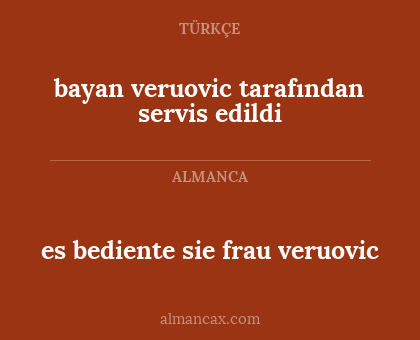 bayan veruovic tarafından servis edildi - es bediente sie frau veruovic