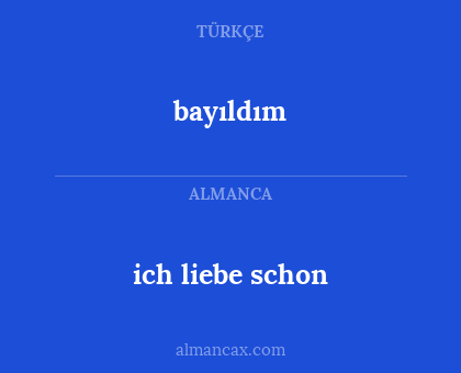 bayıldım - ich liebe schon
