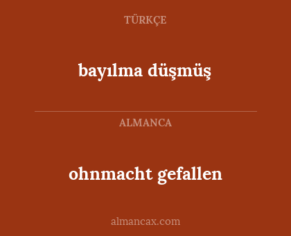 bayılma düşmüş - ohnmacht gefallen
